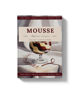 50+ Mousse, Pudding & Cup Desserts Recipe Book Digital